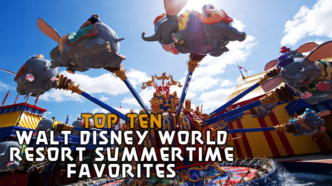 Top Ten Walt Disney World Resort Summertime Favorites